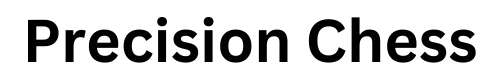 Precision Chess